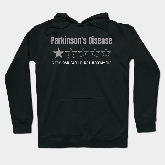 Parkinson's Disease Very Bad Would Not Recommend One Star Rating Hoodie by MerchAndrey